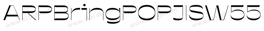 ARPBringPOPJISW55 He字体转换